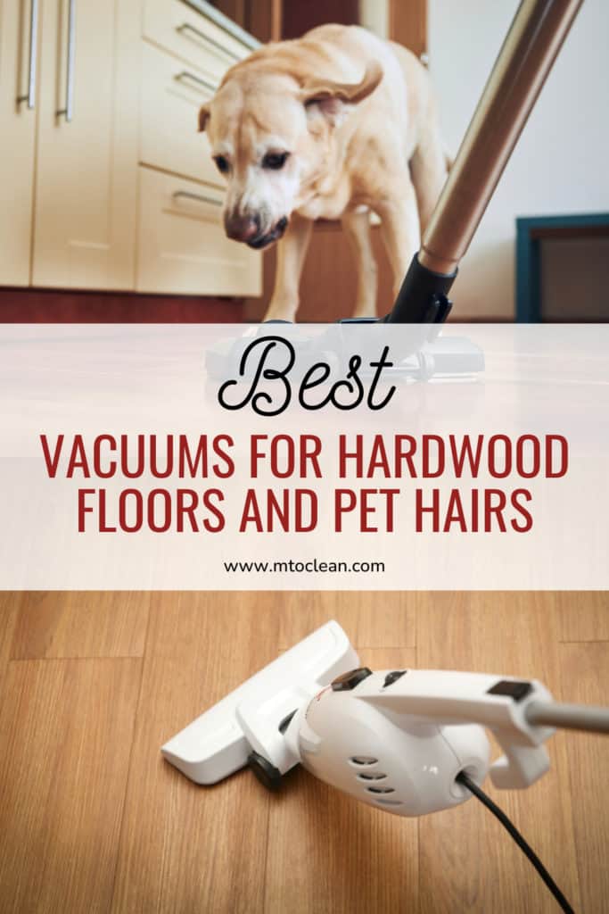 Best Vacuums For Hardwood Floors And Pet Hairs