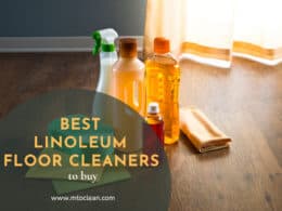 Best Linoleum Floor Cleaners