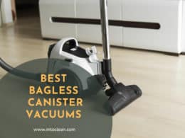 Best Bagless Canister Vacuums