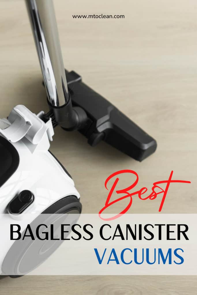 Best Bagless Canister Vacuums