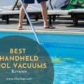 Best Handheld Pool Vacuums