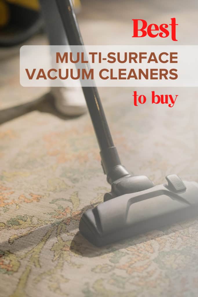 Best Multi Surface Vacuum Cleaners