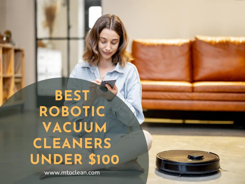 Top 15 Best Robotic Vacuum Cleaners Under 100 in 2021