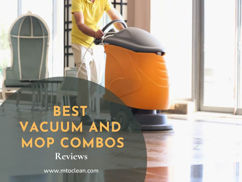 Top 15 Best Vacuum and Mop Combos To Buy in 2023