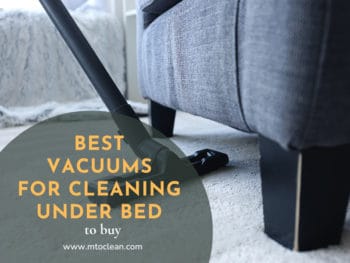 Best Vacuums For Cleaning Under Bed