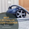 Best Electrolux Vacuum Cleaners