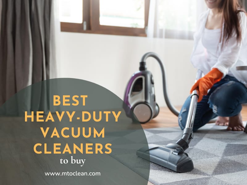 Best Heavy-Duty Vacuum Cleaners