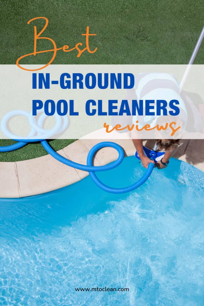 Best In Ground Pool Cleaners