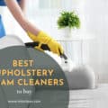 Best Upholstery Steam Cleaners