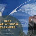 Best Car Window Cleaners