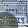 Best Central Vacuum Systems