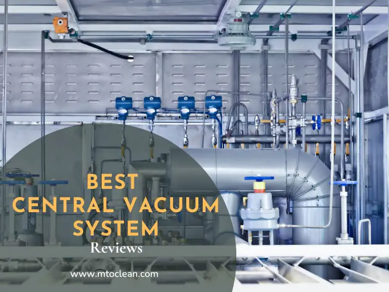 Top 12 Best Central Vacuum Systems in 2023
