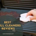 Best Grill Cleaners