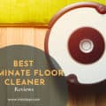 Best Laminate Floor Cleaners