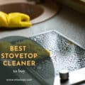 Best Stovetop Cleaners