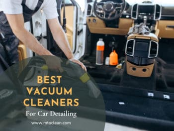 Best Vacuum Cleaners for Car Detailing