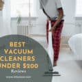 Best Vacuum Cleaners Under 200