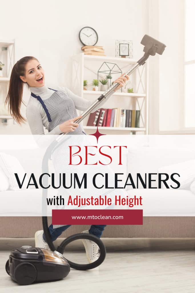 Best Vacuum Cleaners With Adjustable Height