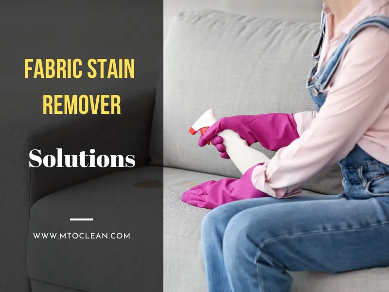 Fabric Stain Remover Solutions The Ultimate Guide