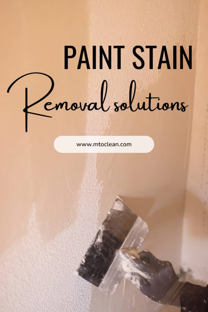 Paint Stain Removal Solutions