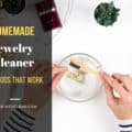 Homemade Jewelry Cleaner