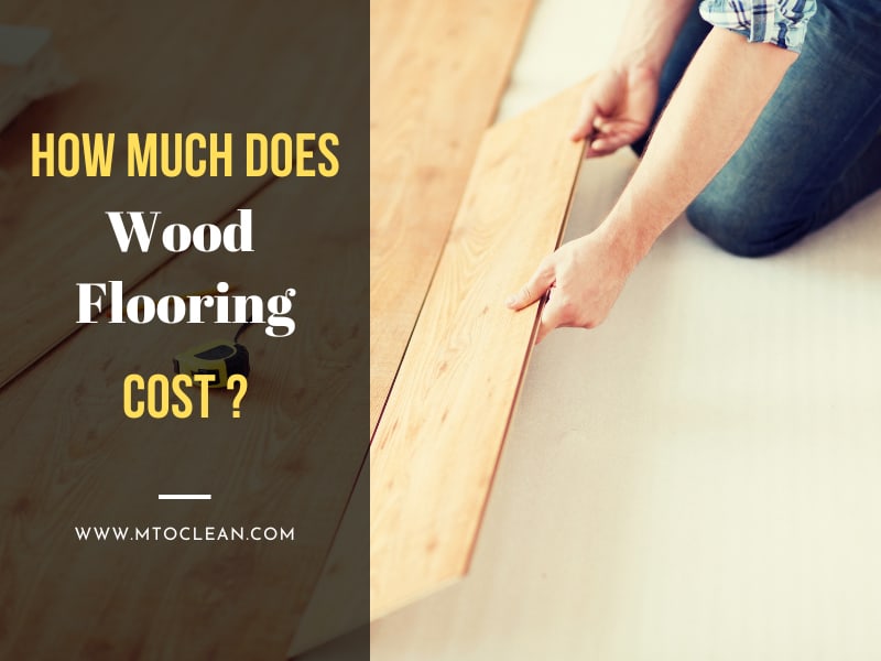How Much Does Wood Flooring Cost? Things I Wish I Had Known