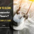 How To Clean Concrete Floors