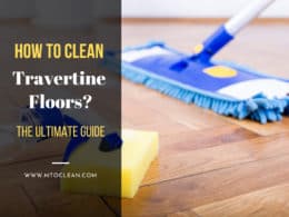 How To Clean Travertine Floors