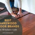 Best Hardwood Floor Brands